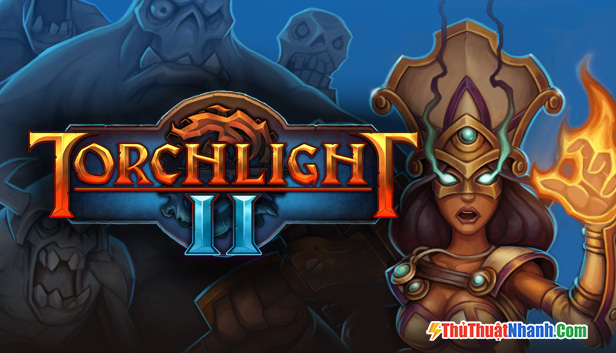 Game nhập vai PC Torchlight II