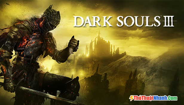 Game nhập vai PC Dark Souls III