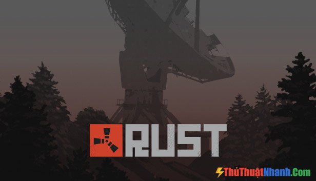 Top game sinh tồn PC - Rust