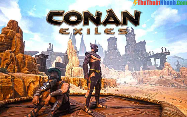 Top game sinh tồn PC - Conan Exiles
