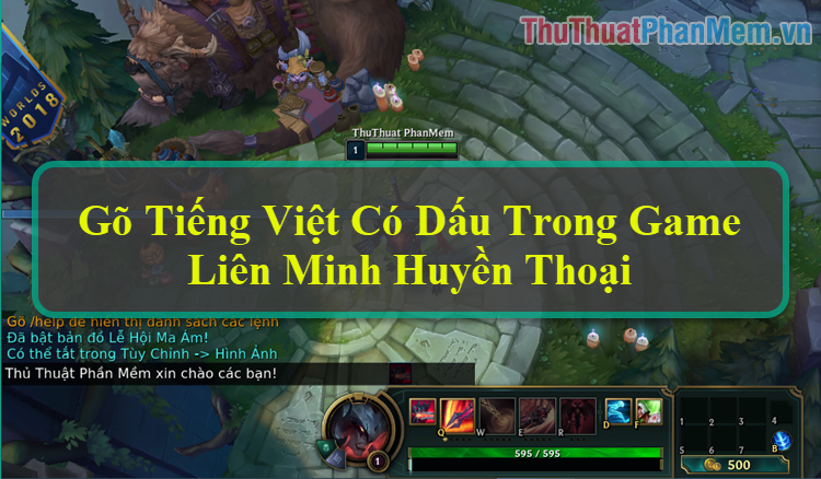 Cách gõ Tiếng Việt có dấu trong game Liên Minh Huyền Thoại