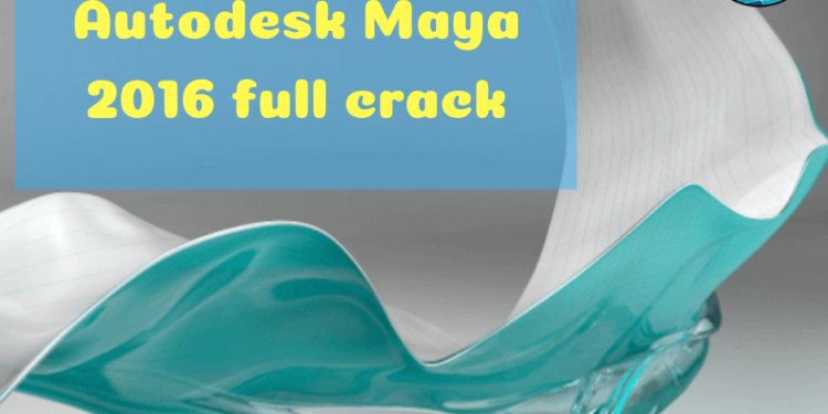 how hard is it to get maya 2016 crack