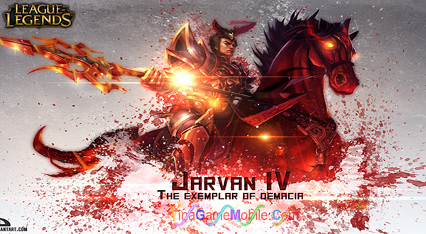 Hướng dẫn chơi Jarvan IV LMHT 01